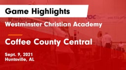 Westminster Christian Academy vs Coffee County Central  Game Highlights - Sept. 9, 2021