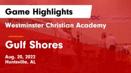 Westminster Christian Academy vs Gulf Shores  Game Highlights - Aug. 20, 2022