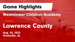 Westminster Christian Academy vs Lawrence County  Game Highlights - Aug. 25, 2022