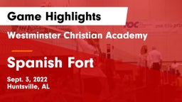 Westminster Christian Academy vs Spanish Fort  Game Highlights - Sept. 3, 2022