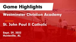 Westminster Christian Academy vs St. John Paul II Catholic  Game Highlights - Sept. 29, 2022