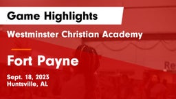 Westminster Christian Academy vs Fort Payne  Game Highlights - Sept. 18, 2023
