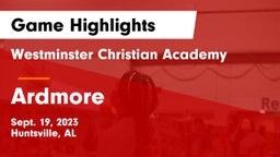 Westminster Christian Academy vs Ardmore  Game Highlights - Sept. 19, 2023