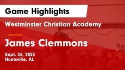 Westminster Christian Academy vs James Clemmons Game Highlights - Sept. 26, 2023