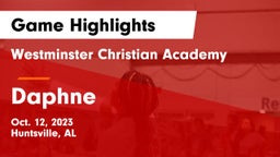 Westminster Christian Academy vs Daphne Game Highlights - Oct. 12, 2023