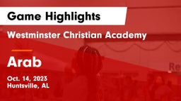 Westminster Christian Academy vs Arab Game Highlights - Oct. 14, 2023