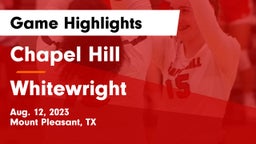 Chapel Hill  vs Whitewright  Game Highlights - Aug. 12, 2023