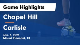 Chapel Hill  vs Carlisle Game Highlights - Jan. 6, 2023