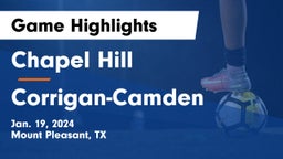 Chapel Hill  vs Corrigan-Camden  Game Highlights - Jan. 19, 2024