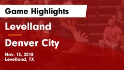 Levelland  vs Denver City  Game Highlights - Nov. 13, 2018