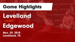 Levelland  vs Edgewood  Game Highlights - Nov. 29, 2018