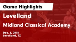 Levelland  vs Midland Classical Academy Game Highlights - Dec. 6, 2018