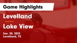 Levelland  vs Lake View  Game Highlights - Jan. 20, 2023