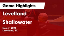 Levelland  vs Shallowater  Game Highlights - Nov. 7, 2023
