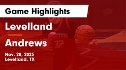 Levelland  vs Andrews  Game Highlights - Nov. 28, 2023