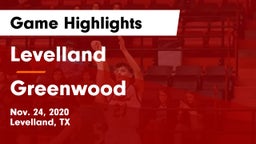 Levelland  vs Greenwood   Game Highlights - Nov. 24, 2020