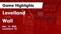 Levelland  vs Wall  Game Highlights - Dec. 12, 2020