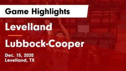 Levelland  vs Lubbock-Cooper  Game Highlights - Dec. 15, 2020