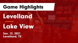 Levelland  vs Lake View  Game Highlights - Jan. 12, 2021