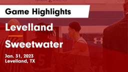 Levelland  vs Sweetwater  Game Highlights - Jan. 31, 2023