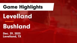 Levelland  vs Bushland  Game Highlights - Dec. 29, 2023