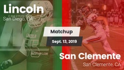 Matchup: Lincoln  vs. San Clemente  2019