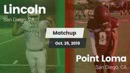 Matchup: Lincoln  vs. Point Loma  2019