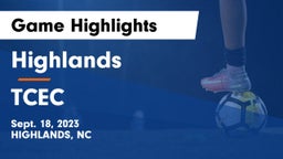 Highlands  vs TCEC Game Highlights - Sept. 18, 2023