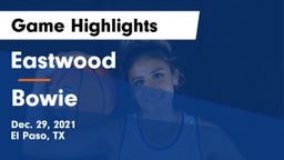 Eastwood  vs Bowie  Game Highlights - Dec. 29, 2021