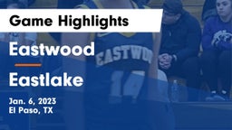 Eastwood  vs Eastlake  Game Highlights - Jan. 6, 2023