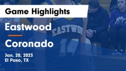 Eastwood  vs Coronado  Game Highlights - Jan. 20, 2023