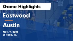 Eastwood  vs Austin  Game Highlights - Nov. 9, 2023
