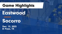 Eastwood  vs Socorro  Game Highlights - Dec. 13, 2023