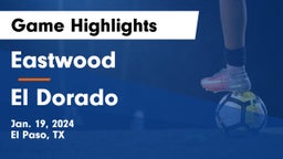 Eastwood  vs El Dorado  Game Highlights - Jan. 19, 2024