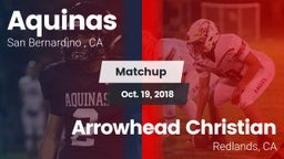 Matchup: Aquinas   vs. Arrowhead Christian  2018