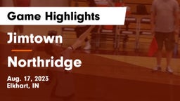 Jimtown  vs Northridge  Game Highlights - Aug. 17, 2023