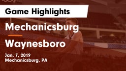 Mechanicsburg  vs Waynesboro  Game Highlights - Jan. 7, 2019