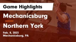 Mechanicsburg  vs Northern York  Game Highlights - Feb. 8, 2023