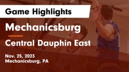 Mechanicsburg  vs Central Dauphin East  Game Highlights - Nov. 25, 2023