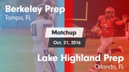 Matchup: Berkeley Prep High vs. Lake Highland Prep  2016