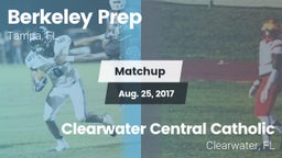 Matchup: Berkeley Prep High vs. Clearwater Central Catholic  2017