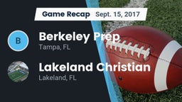Recap: Berkeley Prep  vs. Lakeland Christian  2017