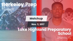 Matchup: Berkeley Prep High vs. Lake Highland Preparatory School 2017