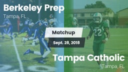 Matchup: Berkeley Prep High vs. Tampa Catholic  2018