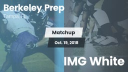 Matchup: Berkeley Prep High vs. IMG White 2018