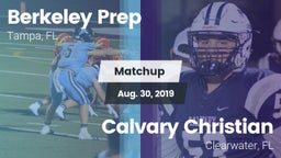 Matchup: Berkeley Prep High vs. Calvary Christian  2019
