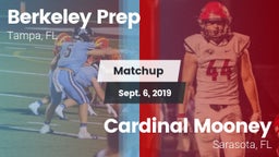 Matchup: Berkeley Prep High vs. Cardinal Mooney  2019