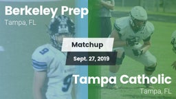 Matchup: Berkeley Prep High vs. Tampa Catholic  2019