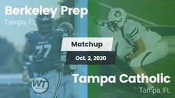 Matchup: Berkeley Prep High vs. Tampa Catholic  2020