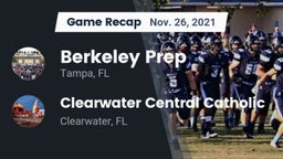 Recap: Berkeley Prep  vs. Clearwater Central Catholic  2021